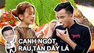 Bếp Của Soái Ca | Tập 10 | Canh Ngót Rau Tần Dầy Lá | Game Show Giải Trí Nấu Ăn 2017