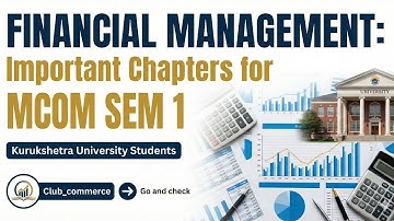 FINANCIAL MANAGEMENT IMPORTANT CHAPTERS FOR MCOM 1 SEM DEC 2025 NEP STUDENTS  