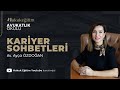 Hukuk Eğitim Avukatlık Okulu - Kariyer Sohbetleri 2: Av. Ayça ÖZDOĞAN