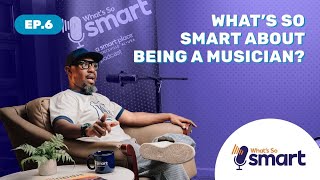 What's So Smart about being a Musician