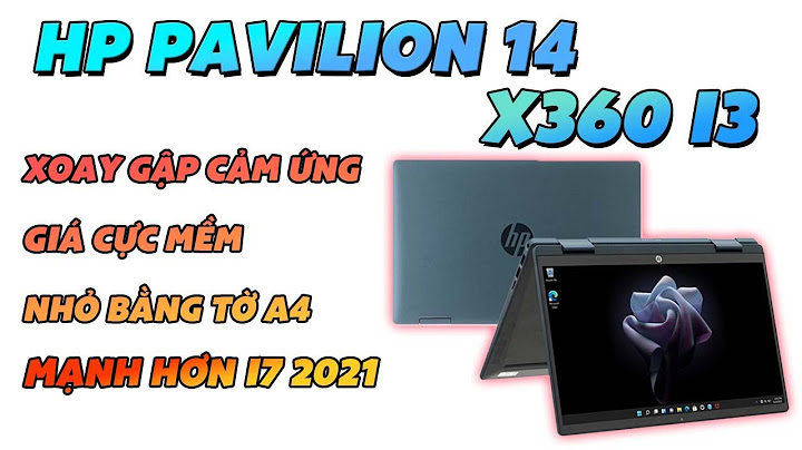 Đánh giá hp pavilion x360 13.3 i3 năm 2024