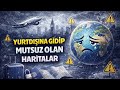 24. Yurtdışına Gidip Mutsuz Olan Haritalar