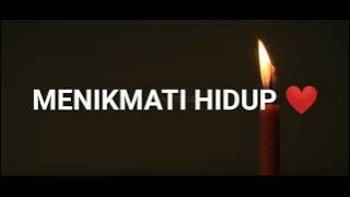 Kata Bijak Motivasi | Story WA 30 detik | Menikmati hidup