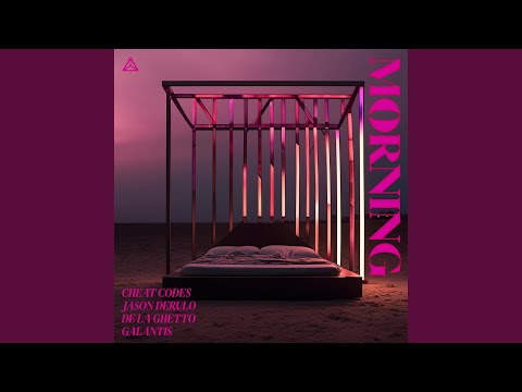 Morning (with Galantis) [Extended Mix]
