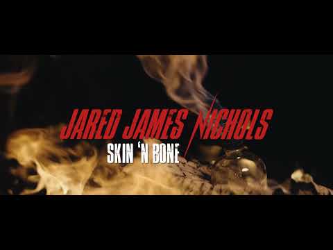 Jared James Nichols - Skin 'n Bone (Lyric Video)