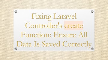 Fixing Laravel Controller