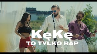 Video thumbnail of "KęKę - To tylko rap prod. Deemz, Young Veteran$"