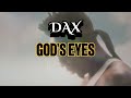 Dax - God's Eyes - Lyric video