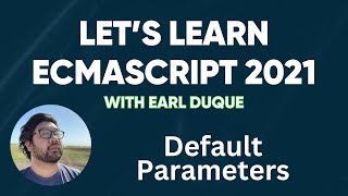 Default Parameters - Let's Learn ECMAScript 2021 with Earl Duque by ServiceNow Dev Program 248 views 3 months ago 2 minutes, 26 seconds