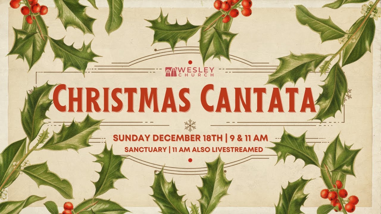 Wesley Church Christmas Cantata Invitation! - YouTube