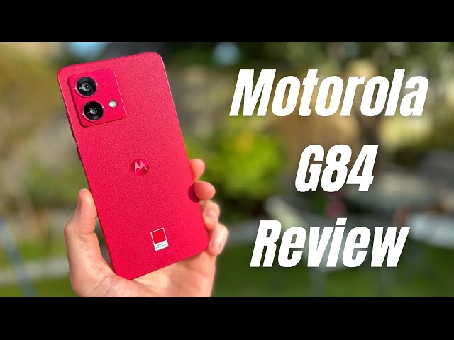 Motorola G84 Review