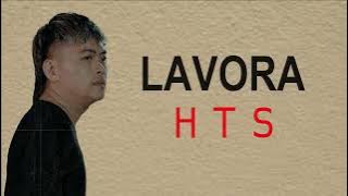 Lirik Lagu LAVORA - HTS