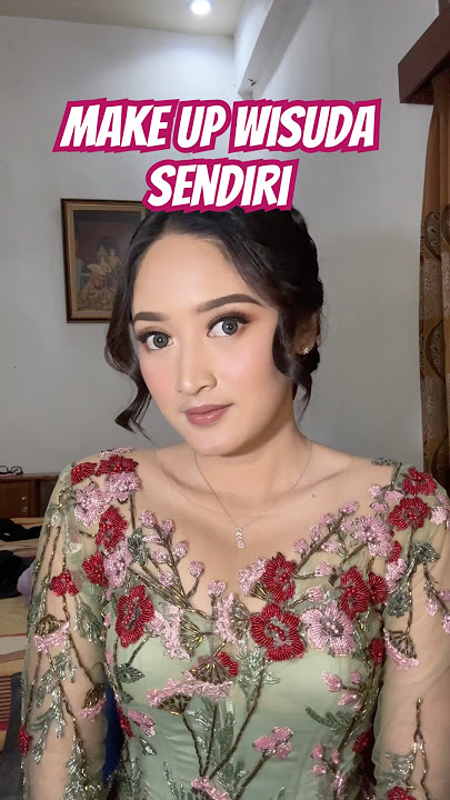 Makeup Wisuda Sendiri | Makeup Lamaran | Graduation Makeup