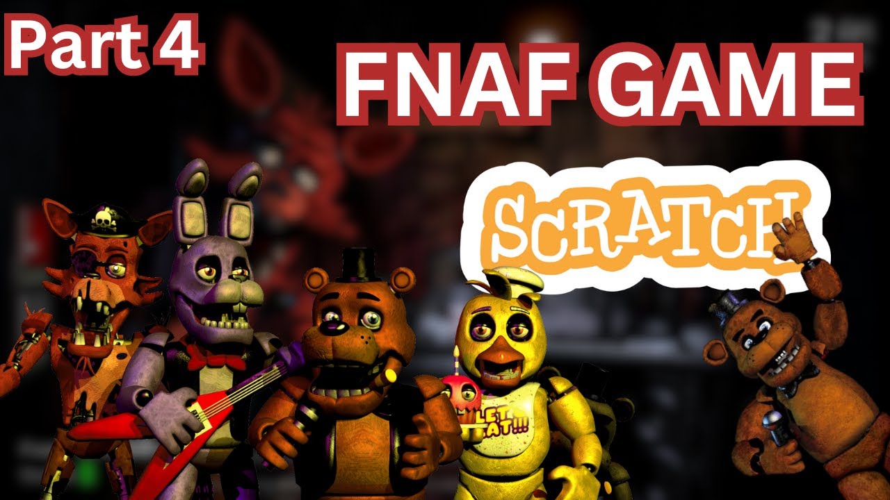 How to Make a FNAF Game in Scratch Part 4! 
