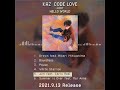 【9.13 Release】Kaz - CODE LOVE