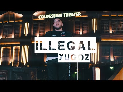 YUGOZ - ILLEGAL