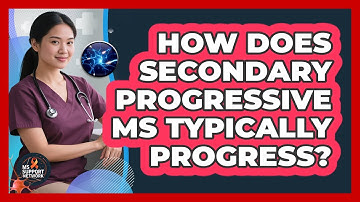 How Does Secondary Progressive MS Typically Progress? - MS Support Network