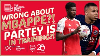 The Arsenal News Show EP407: Kylian Mbappe, Thomas Partey, Mikel Arteta and Burnley!