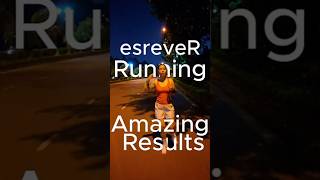 Reverse Running Amazing Results Ru