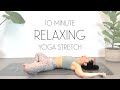 10 minute yoga stretch to do anytime you need relaxation