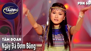 Video thumbnail of "PBN 66 | Tâm Đoan - Ngày Đá Đơm Bông"