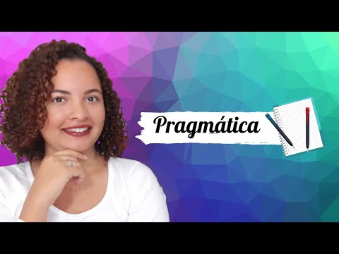 Vídeo: O que é pragmático na linguagem?