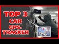 TOP 3 GPS Tracker for cars in review! No monthly fee