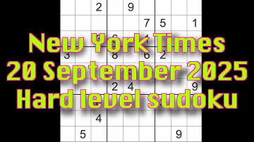Sudoku solution – New York Times 20 September 2025 Hard level