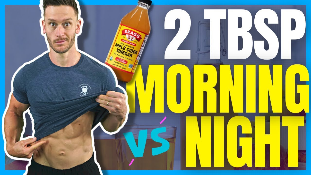The  1 Time to Drink Apple Cider Vinegar for Fat Loss  Morning vs Night