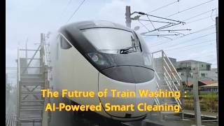 The Future of Train Washing: AI-Powered Smart Cleaning