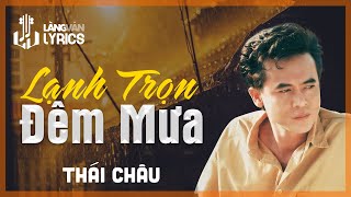 Lạnh Trọn Đêm Mưa | Thái Châu | Official Làng Văn (Lyrics)