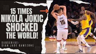 15 Times Nikola Jokic Shocked The World!