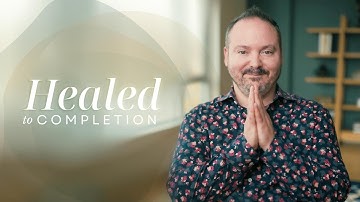 The Journey of Being Healed to Completion | Matt Kahn