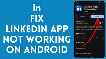 How to Fix LinkedIn App Not Working on Android 2024