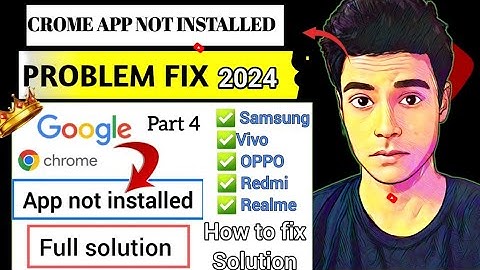 CHROME SE APP INSTALL NAHI HO RAHA HAI | HOW TO FIX | APP INSTALL PROBLEM SOLUTION | Part 1