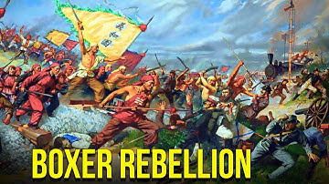 The Boxer Uprising – The Chinese Revolt against Foreign Invasion