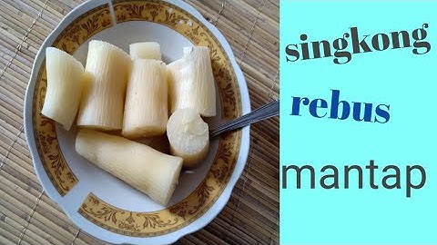 Membuat singkong rebus yang empuk