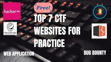 Top 7 CTF Websites for Mastering Cybersecurity Challenges | Capture The Flag Platforms