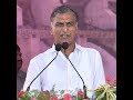 LIVE: Harisha Rao to address public meeting at Ibrahimpur