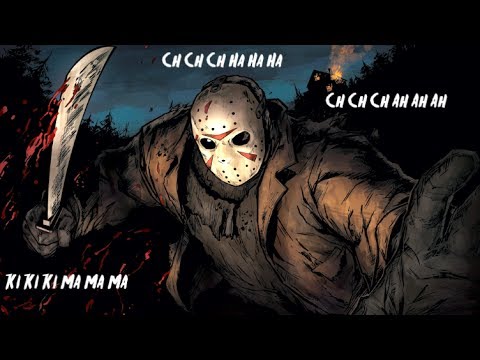 Ch Ch Ch Ha Ha Ha Or Ki Ki Ki Ma Ma Ma Friday The 13th - 