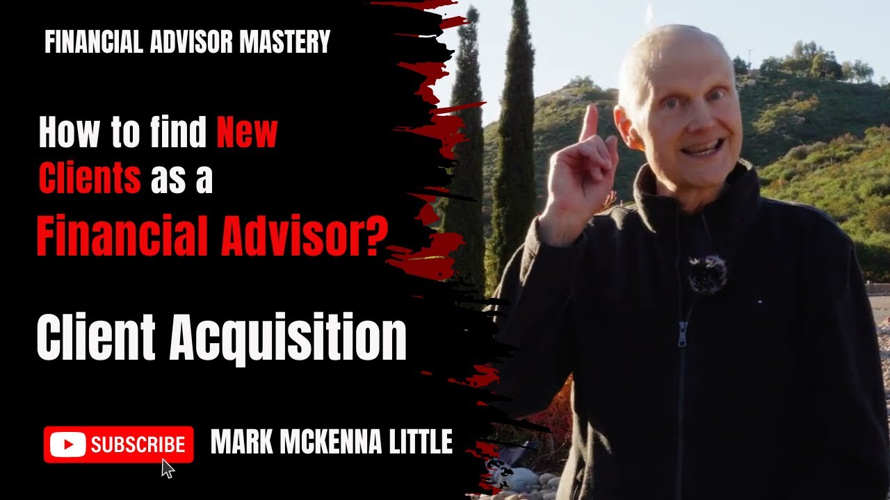 How to find new clients as a Financial Advisor - YouTube