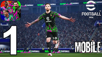 eFootball 2026 Mobile Gameplay Walkthrough Part 1 - Tutorial (iOS, Android)