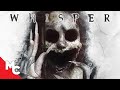 Whisper  full new horror movie  movie central