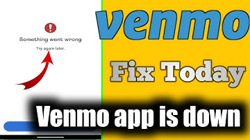 Fix Venmo app is down || Venmo App not working || something went wrong ? || Venmo is not working ?