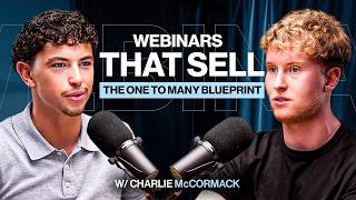 Webinars that sell ( The one to many blueprint ) W / Charlie McCormack  | E.p 12 MMM Podcast