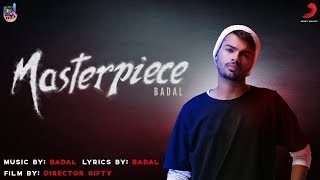 Masterpiece Official Song - Badal | New Punjabi Songs 2018 | Being U Music