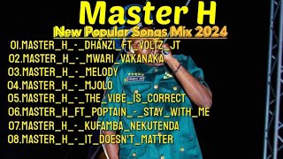 Master H Best Hit Music Playlist 2024 🌿 (Best Of Master H New Mix 2024) 🎧 DJ Scar