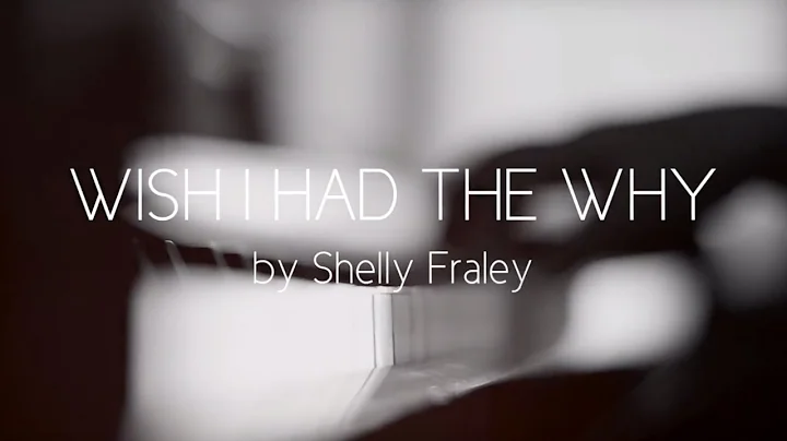 Shelly Fraley - Wish I had the Why (Official Lyric...