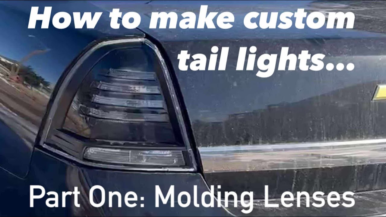 Prototype to Product- Custom Tail Lights Part One: Molding Lenses for a 2011-2017 Caprice