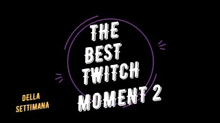 BEST MOMENT TWITCH 2 KIDLIVE92